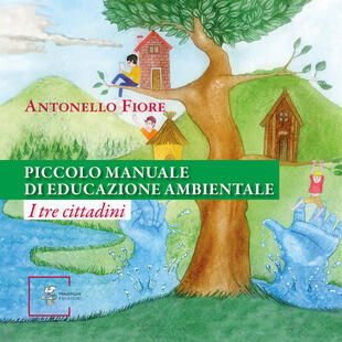 copertina Piccolo manuale di educazione ambientale. I tre cittadini