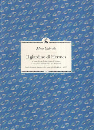 copertina Il giardino di Hermes. Massimiliano Palombara alchimista e rosacroce nella Roma del Seicento