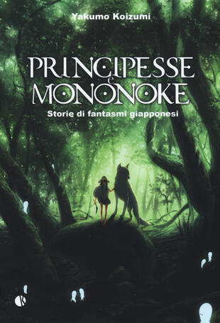 copertina Principesse e Mononoke. Storie di fantasmi giapponesi