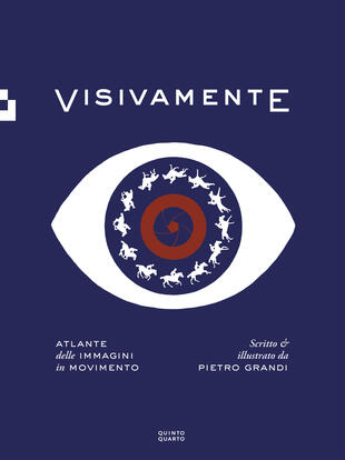 copertina Visivamente. Atlante delle immagini in movimento. Ediz. illustrata