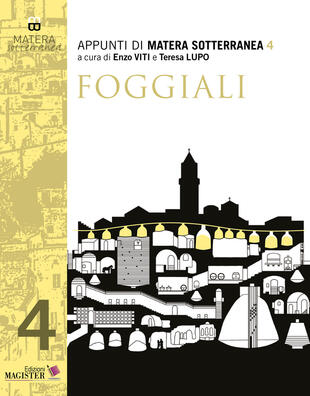 copertina Appunti di Matera sotterranea. Vol. 4: Foggiali