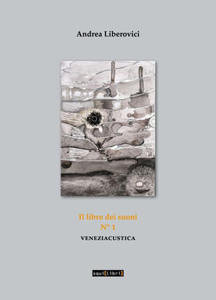 copertina Il libro dei suoni. Veneziacustica. Con QR Code