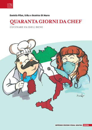 copertina Quaranta giorni da chef. Cucinare fa (del) bene