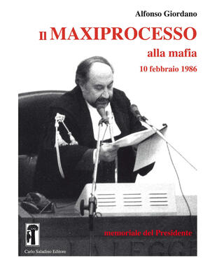 copertina Il maxiprocesso alla mafia. 10 febbraio 1986. Memoriale del Presidente