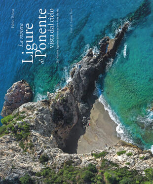 copertina La riviera ligure di ponente vista dal cielo-The Western Ligurian Riviera as seen from the sky
