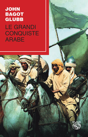 copertina Le grandi conquiste arabe