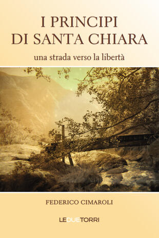 copertina I principi di Santa Chiara. Una strada verso la libertà