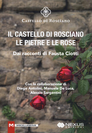 copertina Il castello di Rosciano. Le pietre e le rose