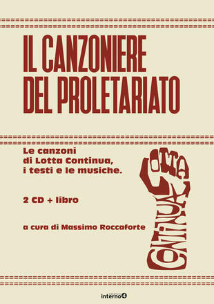 copertina Il canzoniere del proletariato. Le canzoni di Lotta Continua, i testi e le musiche. Con CD-Audio