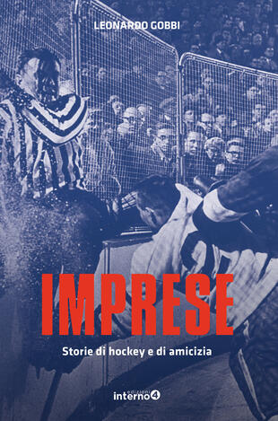 copertina Imprese. Storie di hockey e di amicizia