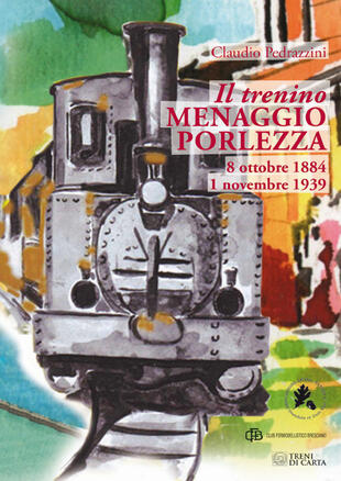 copertina Il trenino Menaggio-Porlezza