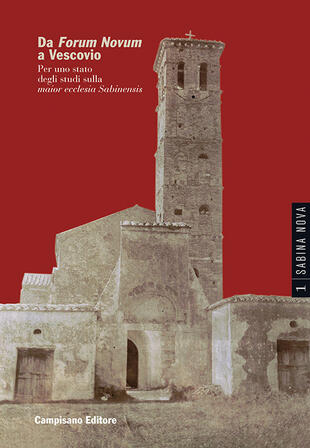 copertina Da Forum Novum a Vescovio. Per uno stato degli studi sulla «maior ecclesia Sabinensis»