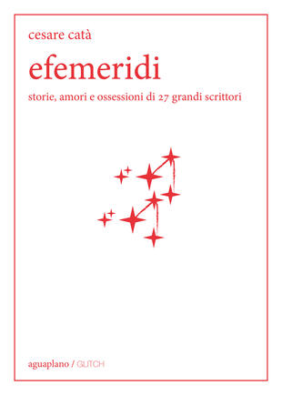 copertina Efemeridi. Storie, amori e ossessioni di 27 grandi scrittori