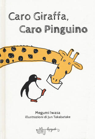 copertina Caro giraffa, caro pinguino