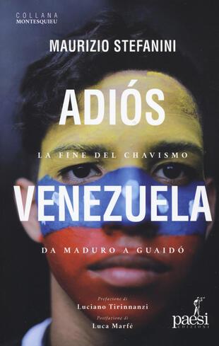 copertina Adiós Venezuela. La fine del chavismo da Maduro a Guaidò