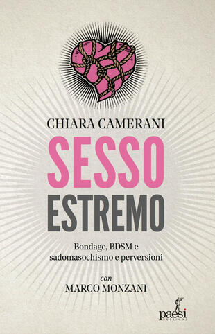 copertina Sesso estremo. Bondage, BDSM, sadomasochismo e perversioni