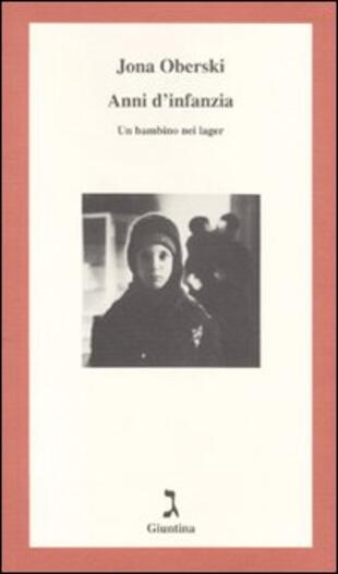 copertina Anni d'infanzia. Un bambino nei lager