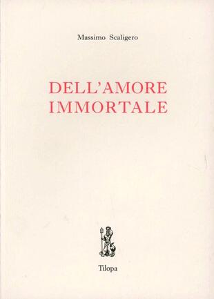 copertina Dell'amore immortale
