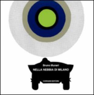 copertina Nella nebbia di Milano. Ediz. italiana e inglese