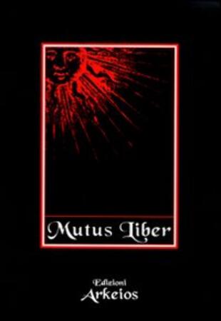 copertina Mutus liber. L'alchimia e il suo libro muto
