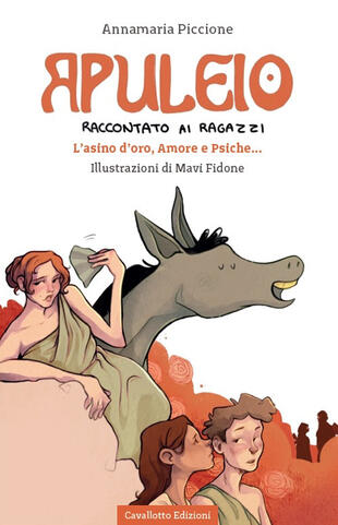 copertina Apuleio raccontato ai ragazzi. L'asino d'oro, Amore e Psiche...