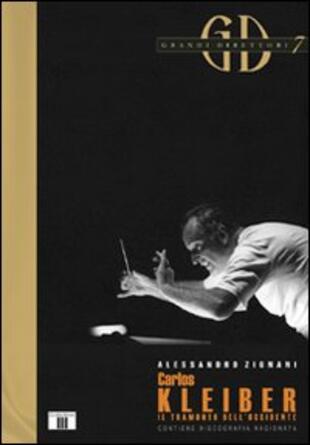 copertina Carlos Kleiber. Il tramonto dell'Occidente