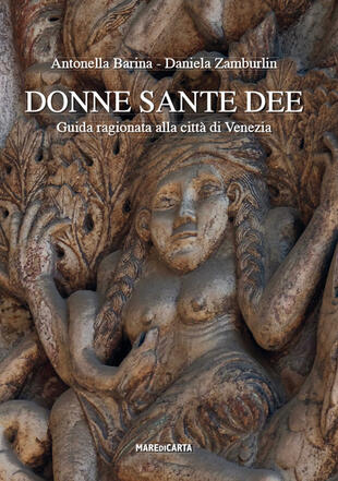 copertina Donne sante dee. Guida ragionata alla città di Venezia