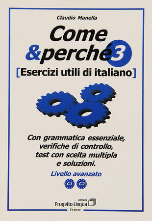 copertina Come e perché. Esercizi utili di italiano. Vol. 3: Livello avanzato C1-C2