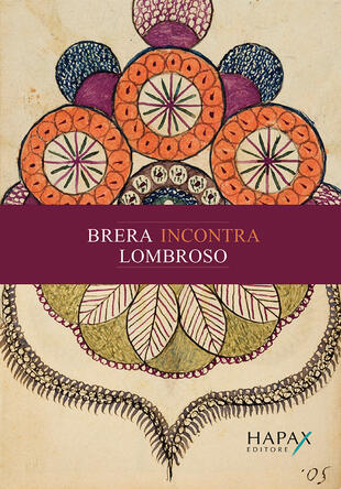 copertina Brera incontra Lombroso. Lombroso incontra Brera