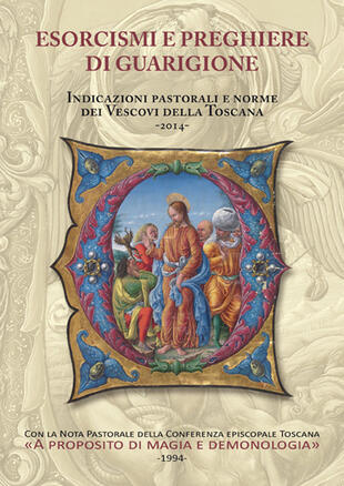 copertina Esorcismi e preghiere di guarigione. Indicazioni pastorali e norme dei vescovi della Toscana