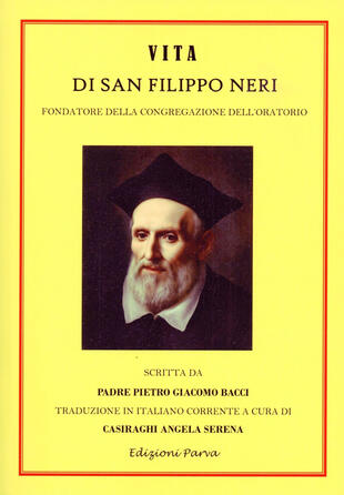 copertina Vita di San Filippo Neri. Fondatore della congregazione dell'oratorio