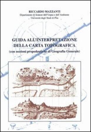 copertina Guida all'interpretazione della carta topografica (con nozioni propedeutiche di geografia generale)