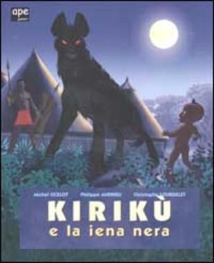 copertina Kirikù e la iena nera