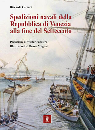 copertina Spedizioni navali della Repubblica di Venezia alla fine del Settecento