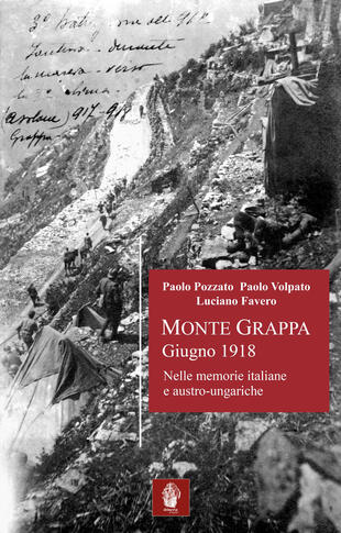 copertina Monte Grappa giugno 1918. Nelle memorie italiane e austro-ungariche