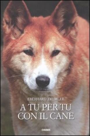 copertina A tu per tu con il cane