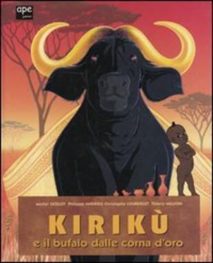copertina Kirikù e il bufalo dalle corna d'oro
