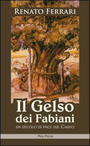 copertina Il gelso dei Fabiani. Un secolo di pace sul Carso