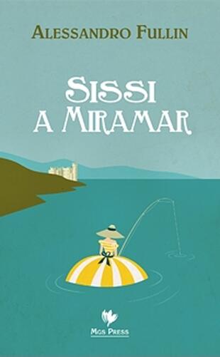 copertina Sissi a Miramar
