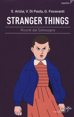 copertina Stranger Things. Ricordi dal sottosopra