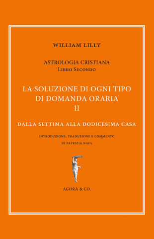 copertina Astrologia cristiana. Vol. 2: La soluzione di ogni tipo di domanda oraria. Dalla settima alla dodicesima casa
