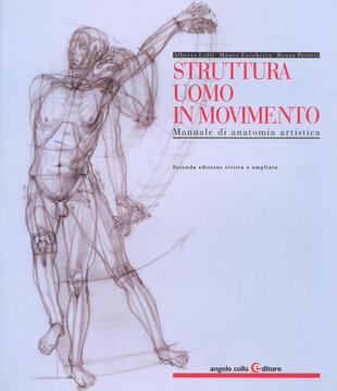 copertina Struttura uomo in movimento. Manuale di anatomia artistica. Ediz. a colori