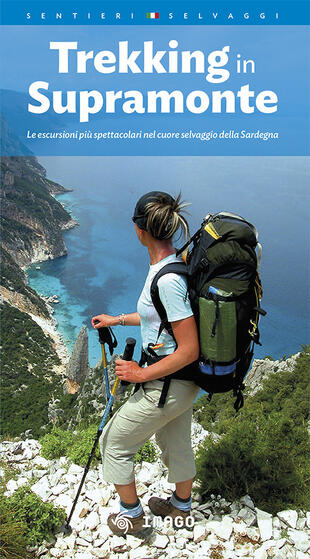 copertina Trekking in Supramonte. Le escursioni più spettacolari nel cuore selvaggio della Sardegna. Ediz. multilingue