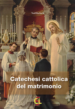 copertina Catechesi cattolica del matrimonio