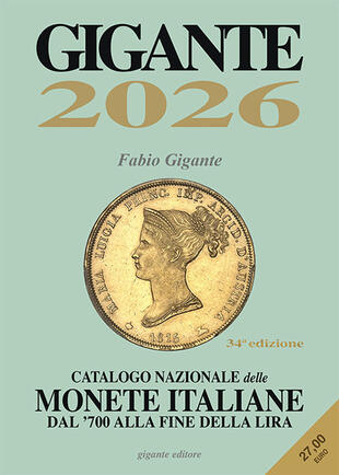 copertina Gigante 2026. Catalogo nazionale delle monete italiane dal \'700 alla fine della lira. Con app