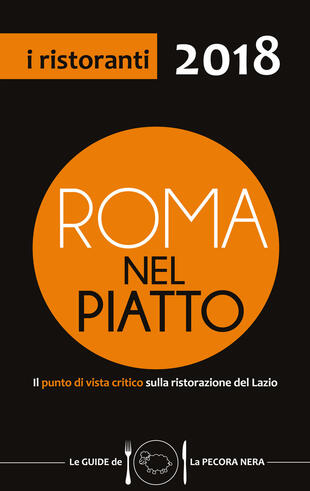 copertina Roma nel piatto 2018. Il punto di vista critico sulla ristorazione del Lazio