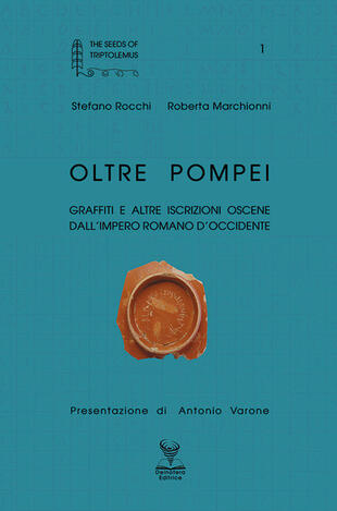 copertina Oltre Pompei. Graffiti e altre iscrizioni oscene dall'Impero Romano d'Occidente