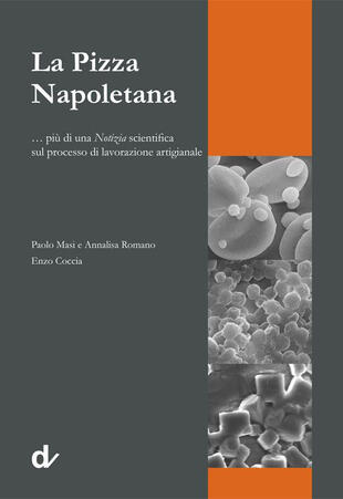 copertina La pizza napoletana... più di una notizia scientifica sul processo di lavorazione artigianale