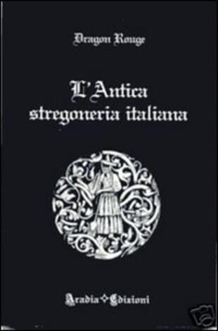 copertina L'antica stregoneria italiana