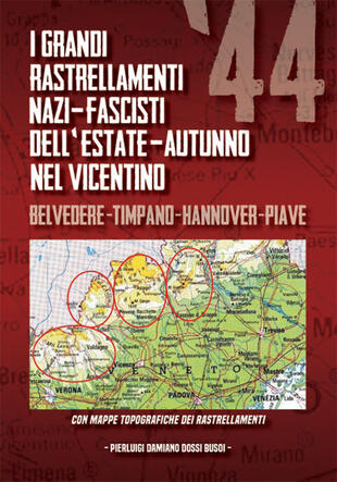 copertina I grandi rastrellamenti nazi-fascisti dell'estate-autunno '44 nel vicentino